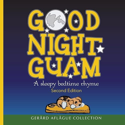 Good Night Guam: A sleepy bedtime rhyme Paperback – Large Print, March 8, 2017