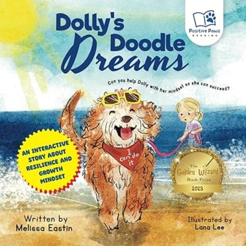 Dolly's Doodle Dreams: An Interactive Tale of Perseverance and Mindset (Foster Social-Emotional Skills and Confidence Through Fun and Interactive Stories!)