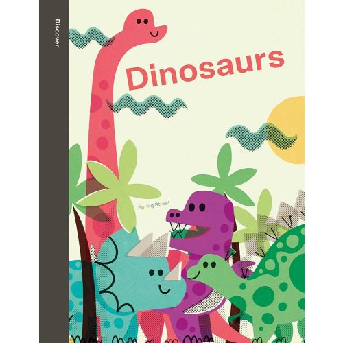 Spring Street Discover: Dinosaurs