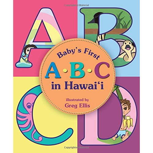 Pre-Owned Babys 1st A-B-C in Hawaii (Board book) 1933067705 9781933067704