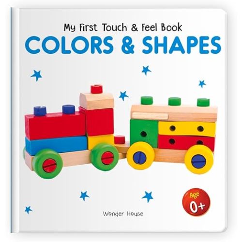 My First Book of Touch And Feel: Colors & Shapes Board book – October 14, 2019
