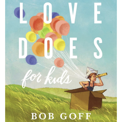 Love Does for Kids
