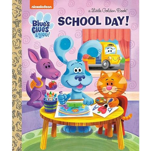 School Day! (Blue's Clues & You) (Little Golden Book)