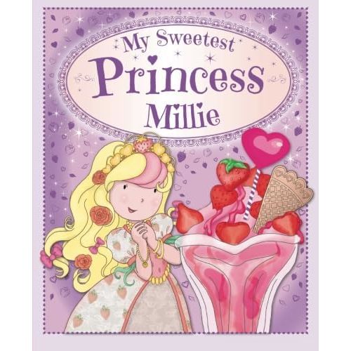 My Sweetest Princess Millie: My Sweetest Princess Paperback – November 11, 2014