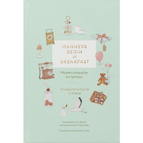 Manners Begin at Breakfast: Modern Etiquette for Families