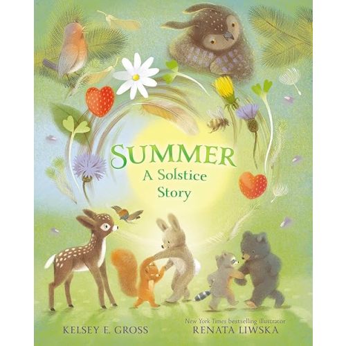 Summer: A Solstice Story (The Solstice & Seasons Series) Hardcover – Picture Book, May 7, 2024