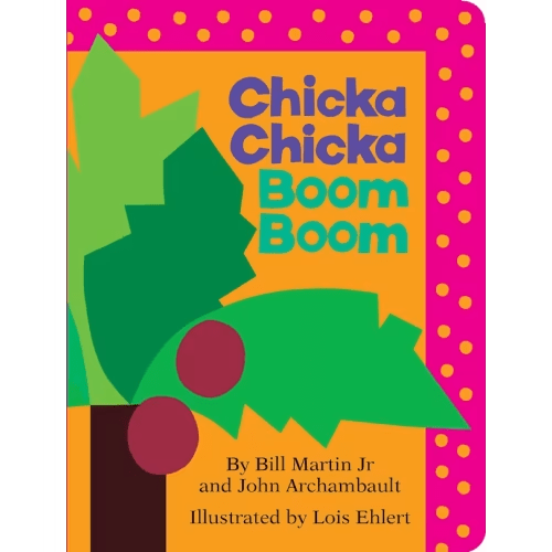 Chicka Chicka Boom Boom Book By Bill Martin,john Archambault, (Board Book) | Indigo