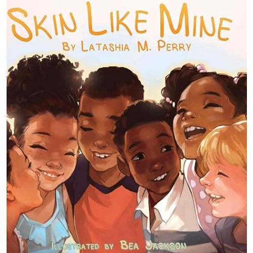 Skin Like Mine (Kids Like Mine) Hardcover – November 15, 2016