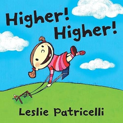 Higher! Higher! (Board Book)