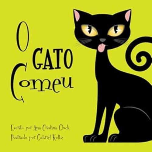 O Gato Comeu book by Ana Cristina Gluck