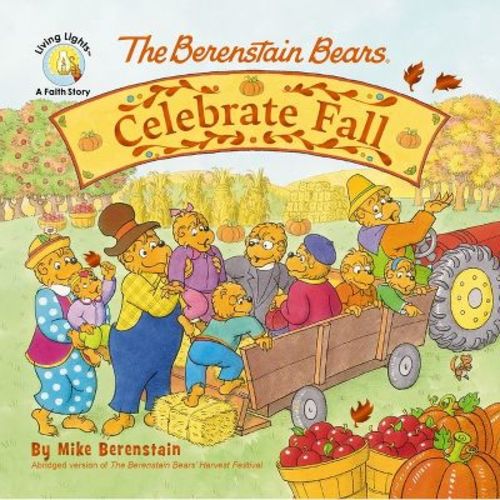The Berenstain Bears Celebrate Fall - (Berenstain Bears/Living Lights: A Faith Story) by Mike Berenstain (Board Book)