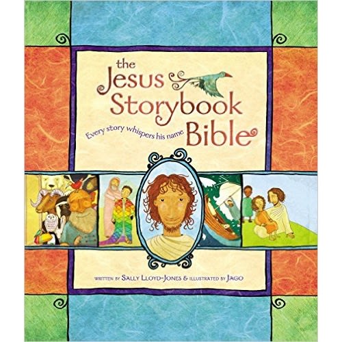 The Jesus Storybook Bible: Every Story Whispers His Name