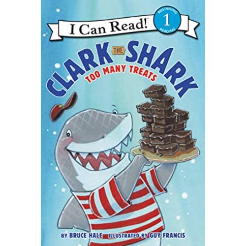Clark the Shark: Too Many Treats (I Can Read Level 1)
