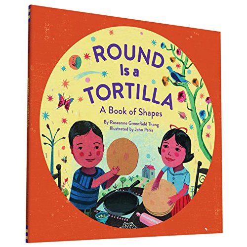 Round Is a Tortilla: A Book of Shapes (A Latino Book of Concepts)