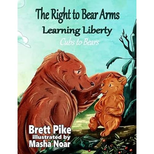 The Right to Bear Arms: Learning Liberty - Cubs to Bears