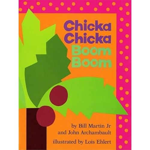 Chicka Chicka Boom Boom (Chicka Chicka Book, A)