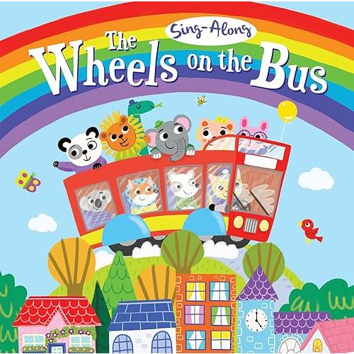 Sing-Along The Wheels on the Bus (Padded Board Books) Board book – January 7, 2025