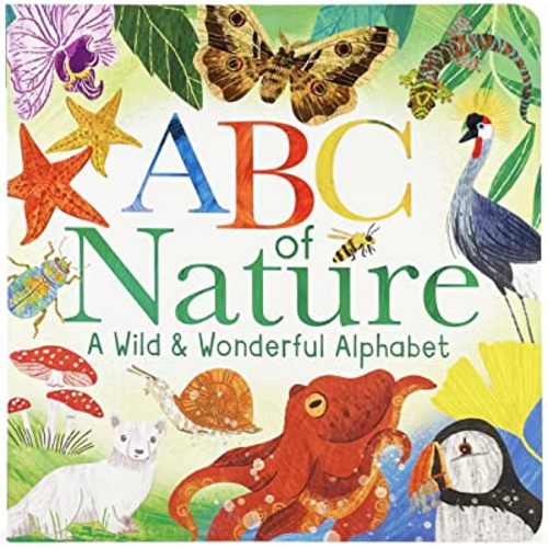 ABCs of Nature: A Wild & Wonderful Alphabet Experience - ABC Learning Book for Toddlers, Kindergartners, and Curious Minds with Fun Fact Bites, Ages 1-5