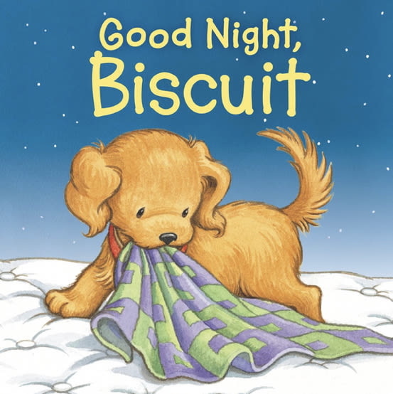Good Night, Biscuit: A Padded Book