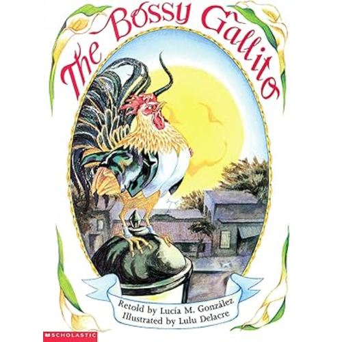 The Bossy Gallito / El gallo de bodas (Bilingual): A Traditional Cuban Folktale (Spanish and English Edition)