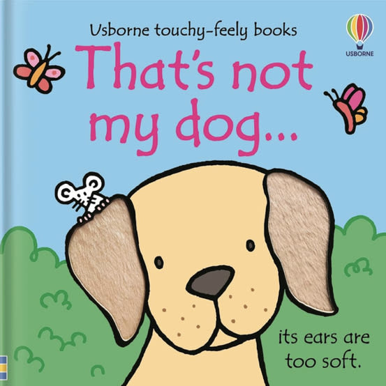 That's not my dog...: A Touch-and-Feel Sensory Board Book About Puppies for Babies and Toddlers (THAT'S NOT MY�)