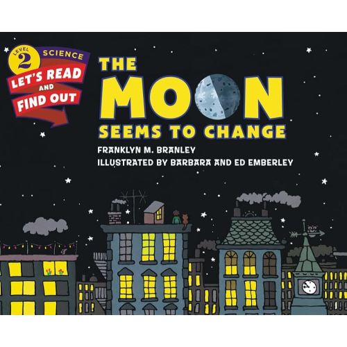 The Moon Seems to Change (Let's-Read-and-Find-Out Science 2)