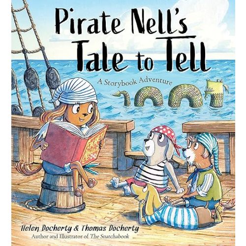 Pirate Nell's Tale to Tell: A Storybook Adventure Hardcover – Picture Book, September 15, 2020