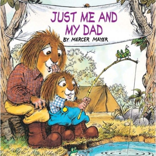 Just Me and My Dad (Little Critter Series) (Look-Look Collection) by Mercer Mayer, Paperback | Barnes & Noble®