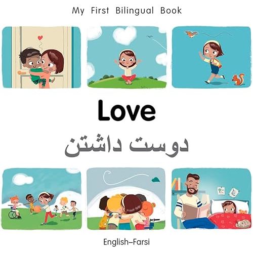 My First Bilingual Book–Love (English–Farsi) Board book – January 15, 2018