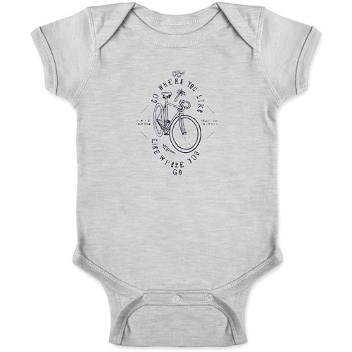 Go Where You Like Like Where You Go Bicycle Infant Baby Boy Girl Bodysuit - Gray