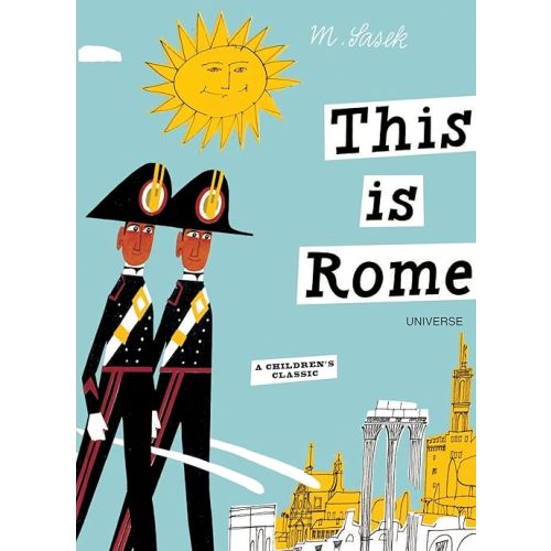 This is Rome: A Children's Classic Hardcover – Picture Book, February 13, 2007