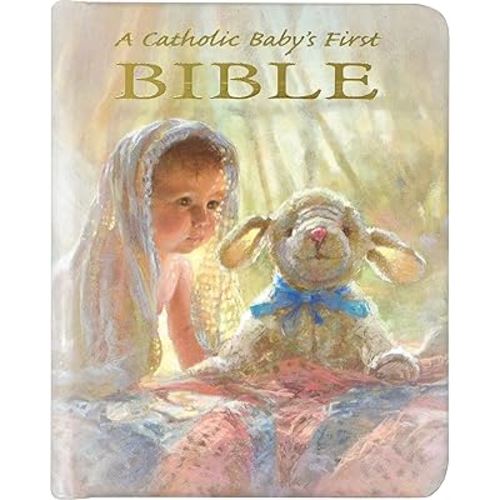 A Catholic Baby's First Bible- A Catholic Child's Baptismal Bible