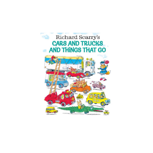 Richard Scarry's Cars and Trucks and Things That Go by Richard Scarry, Hardcover | Barnes & Noble®