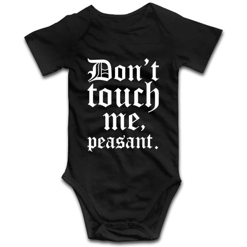Don't Touch Me Peasant-Baby Onesie Outfit Boys Girls Romper Short Sleeve/Sleeveless/Long Sleeve Bodysuit