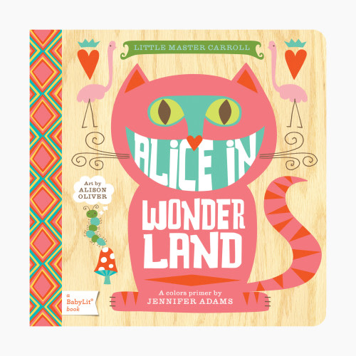 Alice in Wonderland: A BabyLit Colors Primer