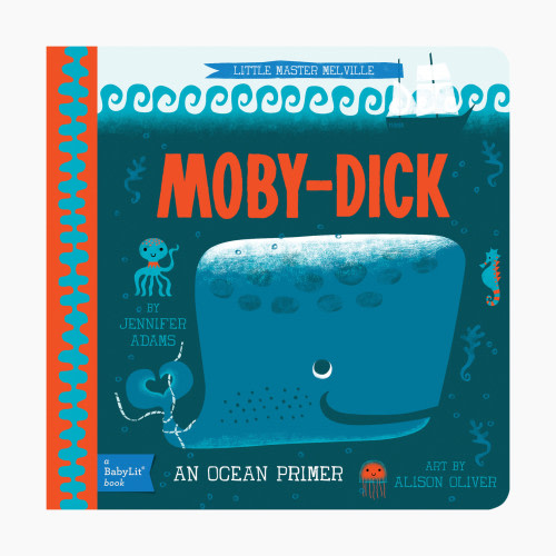 Moby-Dick: A BabyLit Ocean Primer