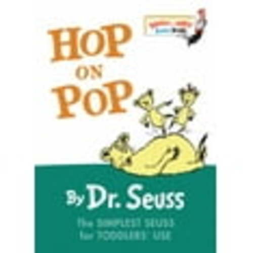 DR SEUSS: Hop on Pop: The Simplest Seuss for Youngest Use (Board Book)