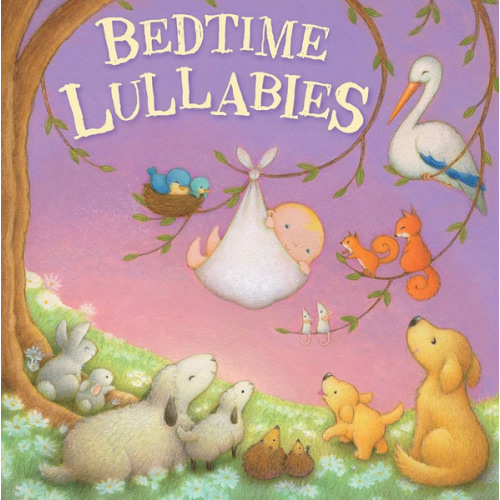 Bedtime Lullabies-A Sweet Collection of Popular Lullabies to Help Ease your Little One to Sleep-Ages 0-36 Months (Tender Moments)