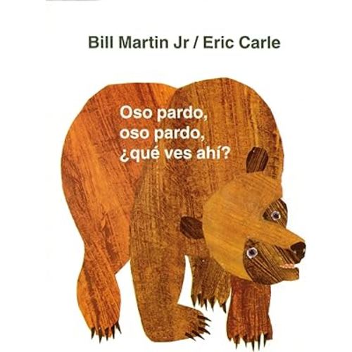 Oso pardo, oso pardo, ¿qué ves ahí?: / Brown Bear, Brown Bear, What Do You See? (Spanish edition) (Brown Bear and Friends)