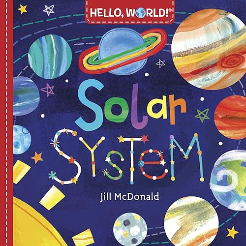Hello, World! Solar System Board book – March 8, 2016