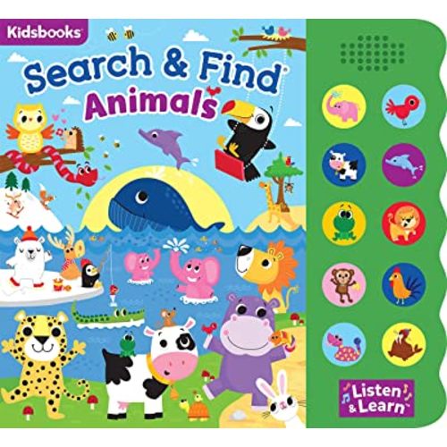 Search & Find: Animals Sound Book-With 10 Fun-to-Press Buttons, a Perfect Fun-Filled Way to Introduce Children to Animals (Search & Find 10-Button Sound Book)