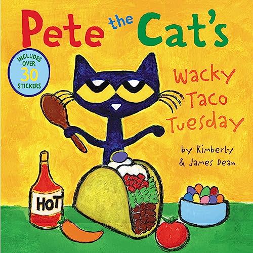 Pete the Cat’s Wacky Taco Tuesday: Includes Over 30 Stickers!