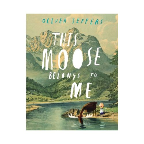 This Moose Belongs to Me - by Oliver Jeffers (Hardcover)