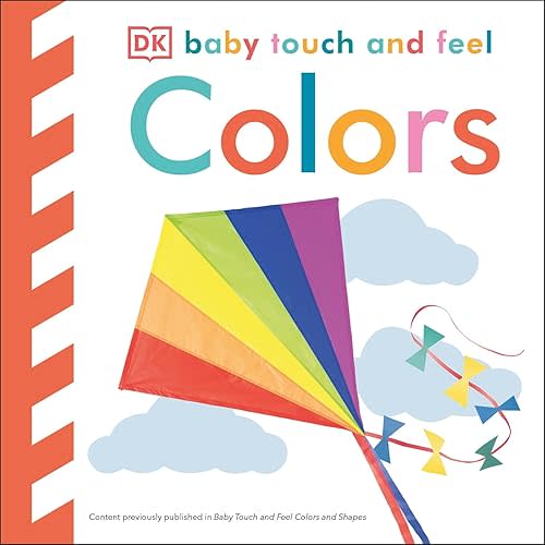 Baby Touch and Feel: Colors Board book – Picture Book, August 2, 2016