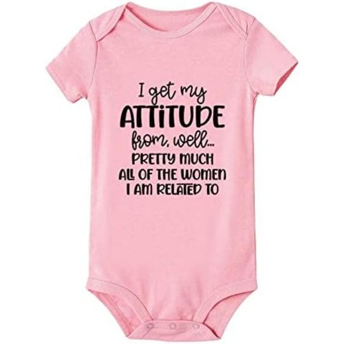 I Get My Attitude from All The Women I Am Related To Cute Romper Baby One-Piece Bodysuit