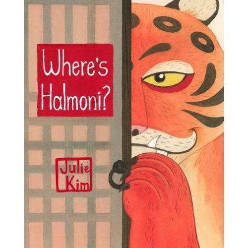 Where's Halmoni? - (Halmoni & Family) by Julie Kim (Hardcover)