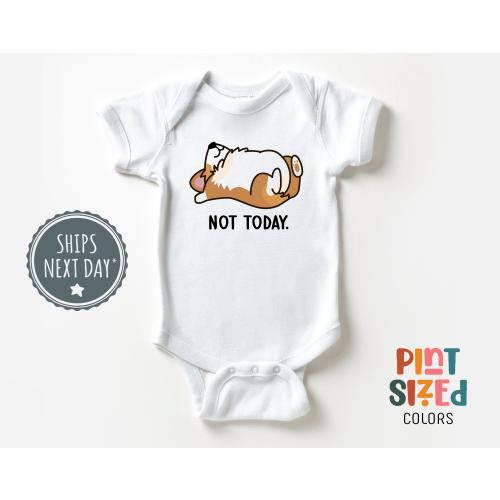 Not Today Baby Onesie® - Funny Corgi Bodysuit - Cute Pet Baby Onesie® - White