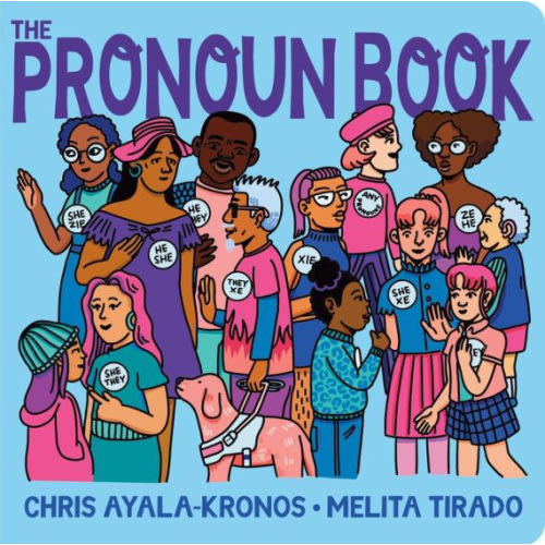 The Pronoun Book by Chris Ayala-Kronos, Marco Tirado, Board Book | Barnes & Noble®