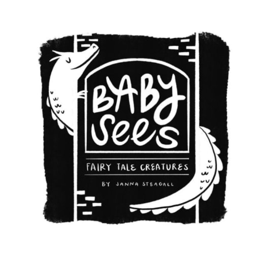 Baby Sees Fairy Tale Creatures: A High-Contrast Board Book for Babies by Janna Steagall, Board Book | Barnes & Noble®