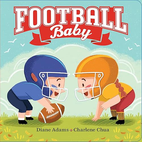 Football Baby (A Sports Baby Book) Board book – Picture Book, November 2, 2021